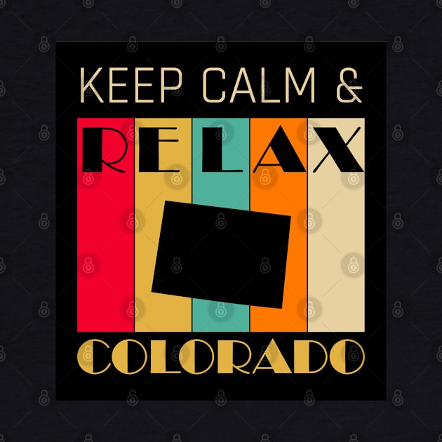 COLORADO - US STATE MAP - KEEP CALM & RELAX by LisaLiza